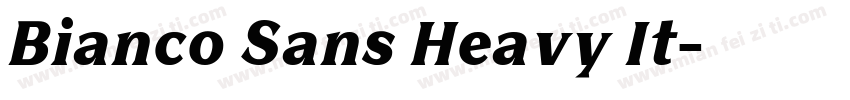 Bianco Sans Heavy It字体转换